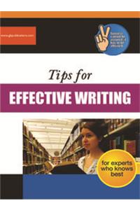 Tips for EFFECTIVE WRITING