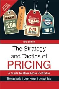 The Strategy and Tactics of Pricing