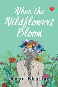 WHEN THE WILDFLOWERS BLOOM