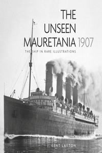 Unseen Mauretania (1907)
