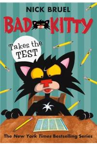 Bad Kitty Takes the Test (Paperback Black-And-White Edition)