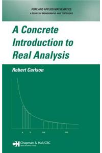 Concrete Introduction to Real Analysis