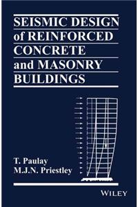 Seismic Design Of Reinforced Concrete And Masonry Builings