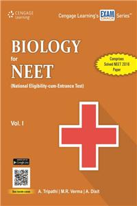 Biology for NEET (National Eligibility-cum-Entrance Test) Vol. I