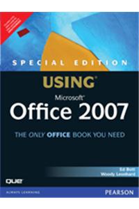 Special Edition Using Microsoft® Office 2007