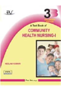Text Book of Community Health Nursing - I