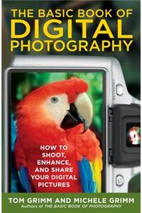 The Basic Book Of Digital Photography