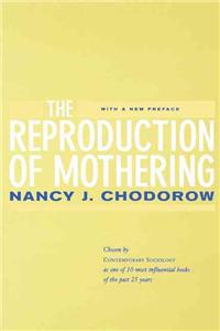 The Reproduction of Mothering