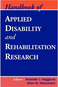 Handbook of Applied Disability and Rehabilitation Research