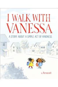 I Walk with Vanessa