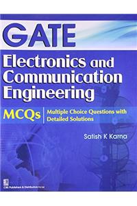 GATE Electronics & Communication Engineering: MCQs Multiples Choice Questions with Detailed Solutions