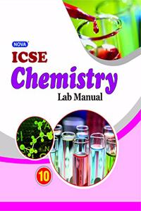 Nova ICSE Lab Manual in Chemistry : For 2021 Examinations(CLASS 10 )