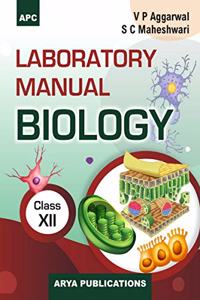Laboratory Manual Biology for Class 12 - CBSE - Examination 2022-23