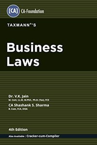 Taxmann's Business Laws - Most Amended & Updated Textbook explaining the Concepts in Student Friendly Style with MCQs, True/False Questions, Theoretical Questions, etc.| CA Foundation | May 2022 Exam