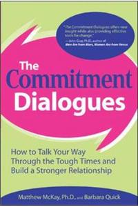 The Commitment Dialogues: How to Talk Your Way Through the Tough Times and Build a Stronger Relationship