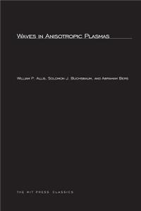 Waves in Anisotropic Plasmas