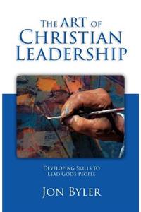 Art Of Christian Leadership