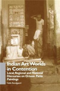 Indian Art Worlds in Contention