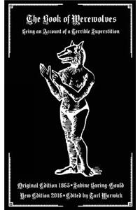 Book of Werewolves: Being an Account of a Terrible Superstition