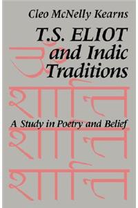 T. S. Eliot and Indic Traditions