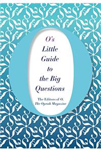 O's Little Guide to the Big Questions