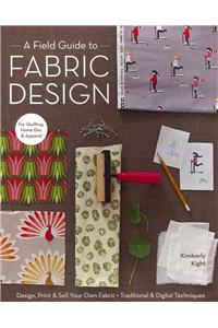 A Field Guide To Fabric Design