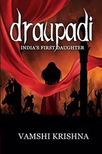 Draupadi - India's First Daughter