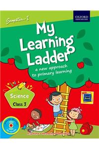 My Learning Ladder Science Class 3 Semester 1: A New Approach to Primary Learning