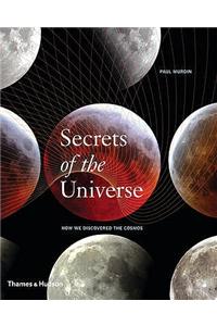 Secrets of the Universe: How We Discovered the Cosmos