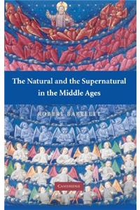 Natural and the Supernatural in the Middle Ages