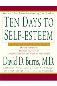 Ten Days to Self-Esteem