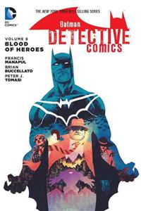 Batman: Detective Comics Vol. 8: Blood of Heroes