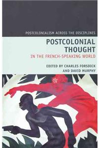 Postcolonial Thought in the French Speaking World