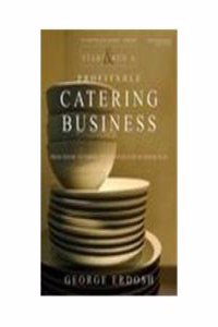 Start & Run A Profitable Catering Business