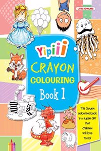 Yipiii Crayon Colouring Book 1