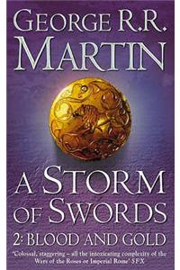 A Storm of Swords: Part 2 Blood and Gold
