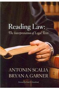 Reading Law: The Interpretation of Legal Texts