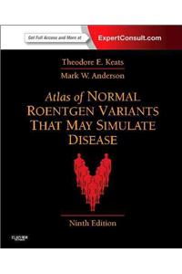 Atlas of Normal Roentgen Variants That May Simulate Disease: Expert Consult - Enhanced Online Features and Print