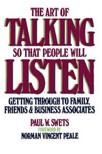 Art of Talking So That People Will Listen