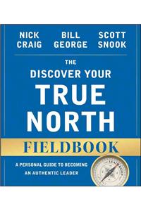 The Discover Your True North Fieldbook