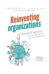 Reinventing Organizations