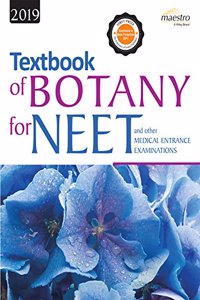 Wiley Textbook of Botany for NEET and other Medical Entrance Examinations, 2019ed