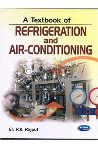 A Textbook of Refrigeration and Air-Conditioning