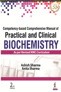 Competency-based Comprehensive Manual of Practical and Clinical Biochemistry