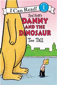 Danny and the Dinosaur: Too Tall