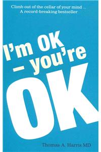 I'm Ok, You're Ok