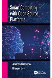 Smart Computing with Open Source Platforms
