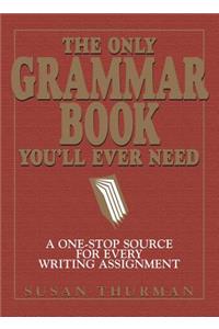 The Only Grammar Book You'll Ever Need