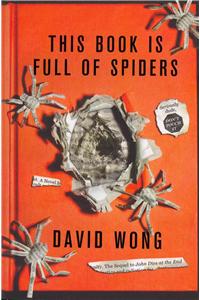 This Book is Full of Spiders: Seriously Dude Don't Touch it