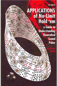 Applications of No-Limit Hold 'em